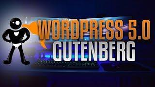 WordPress 5.0 Gutenberg - Major Update - Love It Or Hate It?