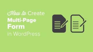 How to Create a Multi Page Form in WordPress