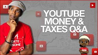 YouTube Live Q&A on YouTube Money, YouTube Taxes and Business