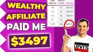 Wealthy Affiliate: They Paid Me $3497 For THIS... (2019)