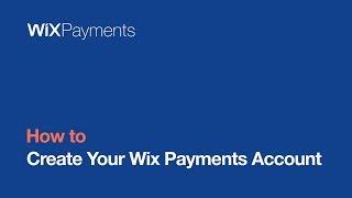 Wix Payments: Create Your Wix Payments Account | Wix.com
