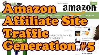 Get Traffic To Your Amazon Affiliate Site Part 5 - Adding AdSense & building an email list