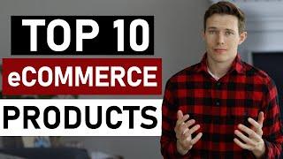 Top 10 Products To Sell Online