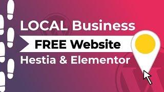 How To Create A Website For Your Business (Elementor & Hestia)