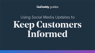 Using Social Media Updates to Keep Customers Informed