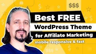 Best FREE WordPress Theme for Affiliate Marketing  and How to Use it