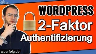 WordPress 2 Faktor Authentifizierung einrichten (2022): 2 Top Plugins | WordPress Sicherheit erhöhen