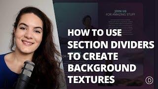 How to Create Background Textures with Divi’s Section Dividers