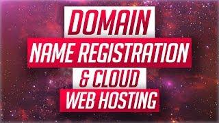 Domain Name Registration & Cloud Web Hosting