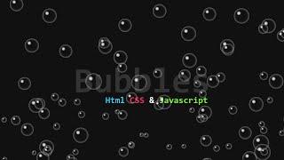 Animated Realistic Bubbles using Html CSS & Vanilla Javascript