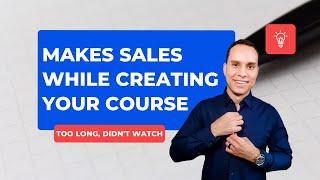 Make Sales While Creating Your Course #shorts