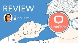 LiveChat Review: What Are Its Pros and Cons?