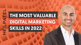 The Most Valuable Digital Marketing Skills in 2022 (That Every Company Is Looking For)