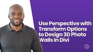 How to use Perspective with Transform Options to Design 3D Photo Walls in Divi