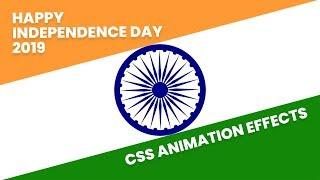Happy Independence Day 2019 | CSS Indian Flag Animation Effects Tutorial