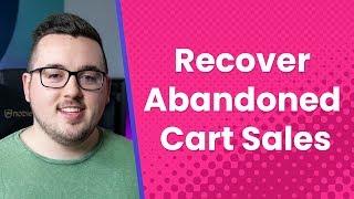 5 Ways to Recover Abandoned Cart Sales