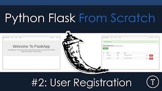 Python Flask From Scratch [Part 2] - User Registration