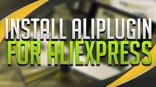 How To Install AliPlugin For AliExpress.com