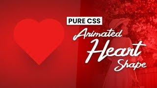 Pure CSS Animated Heart Shape | CSS Animation Effects