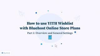 How to use YITH Wishlist (Part 1) I Overview and General Settings