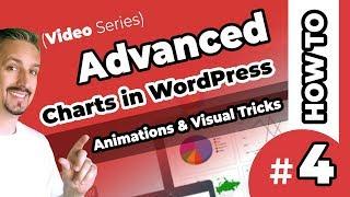 Charts In WordPress - Animations & Visual Tricks [VIDEO #4]
