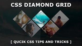 Diamond Grid  with CSS and HTML - Pure CSS3 Triangle Layout Design - Tutorial