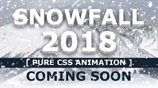 Pure CSS Snowfall Animation Effects 2018 - Coming Soon - CSS Animation Effects - No Javascript