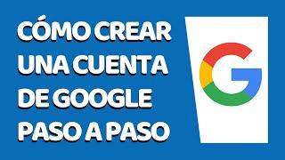 Cómo Crear Una Cuenta de Google en PC 2020 (Mayo 2020)