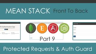 MEAN Stack Front To Back [Part 9] - Protected Requests & Auth Guard