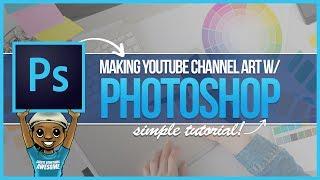 HOW TO MAKE YOUTUBE CHANNEL ART FROM SCRATCH! PHOTOSHOP TUTORIAL STEP BY STEP