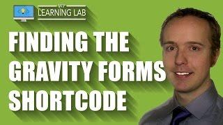 The Gravity Forms Shortcode Is Tricky To Find In WordPress - Here's How | WP Learning Lab
