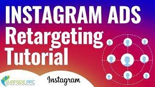 Instagram Ads Retargeting Tutorial - How To Set-Up Instagram Remarketing Ads